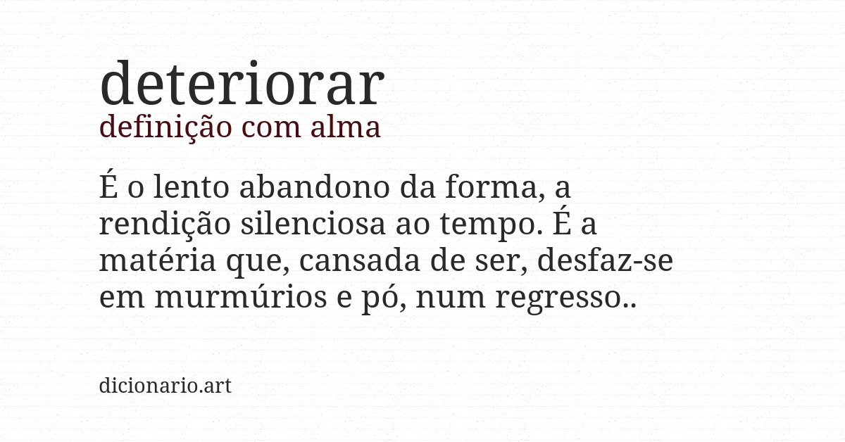 Definição com alma de deteriorar