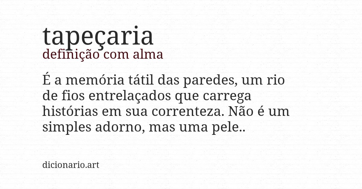 Definição com alma de tapeçaria