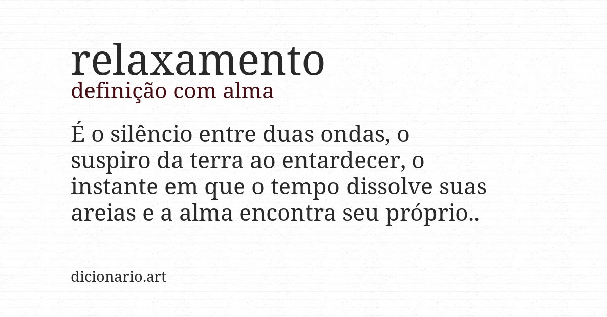 Definição com alma de relaxamento