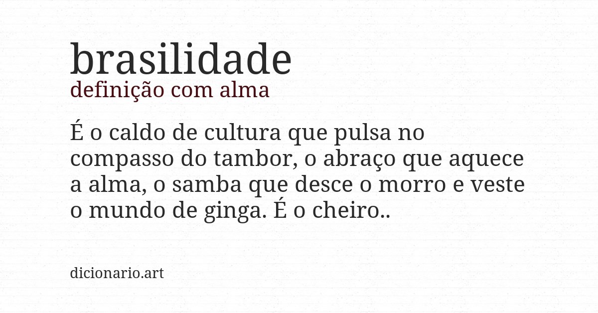 Definição com alma de brasilidade