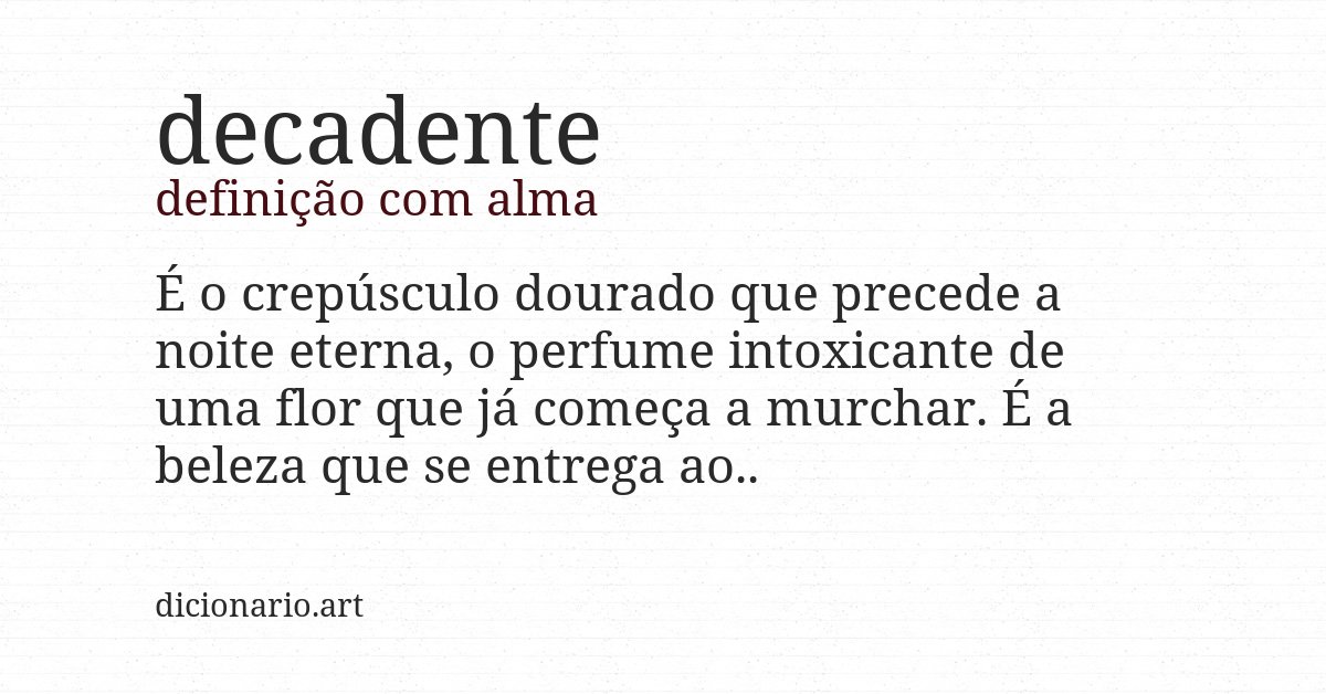 Definição com alma de decadente