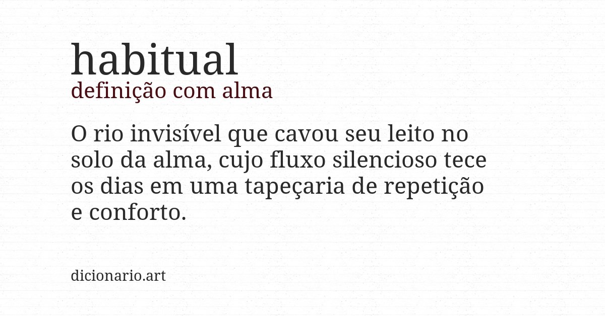 Definição com alma de habitual