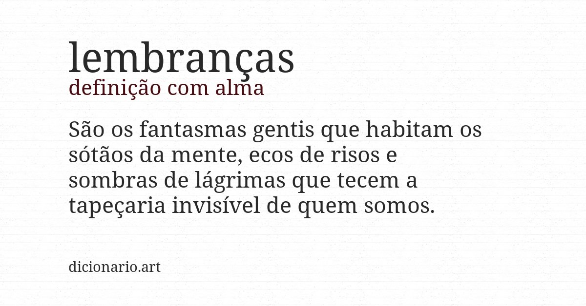 Definição com alma de lembranças