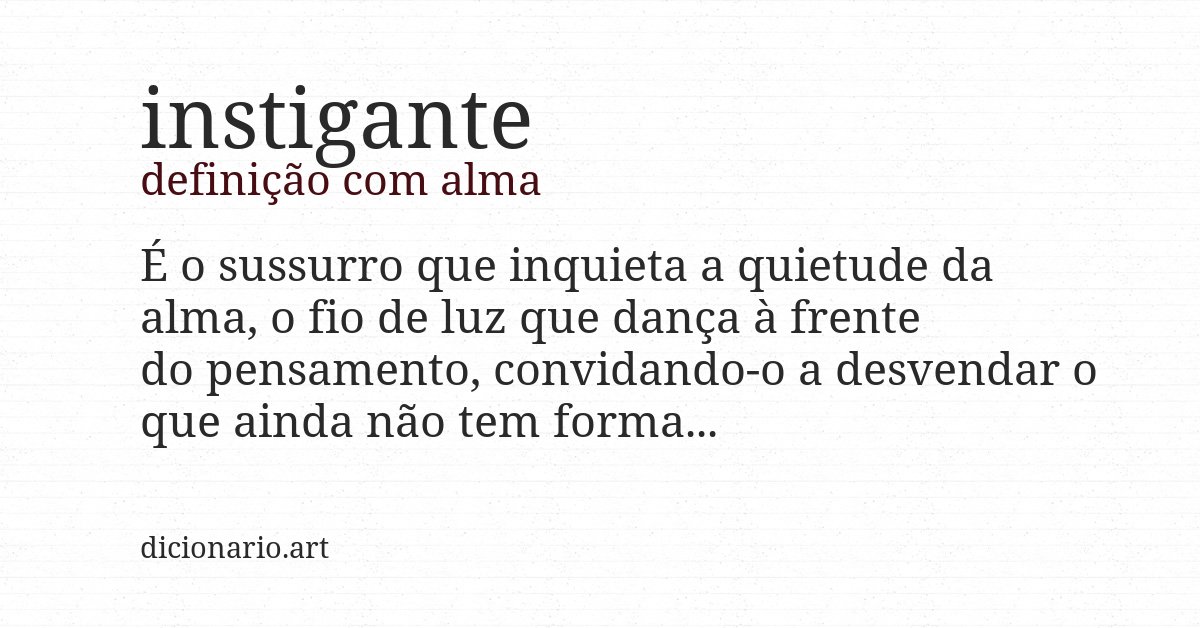 Definição com alma de instigante