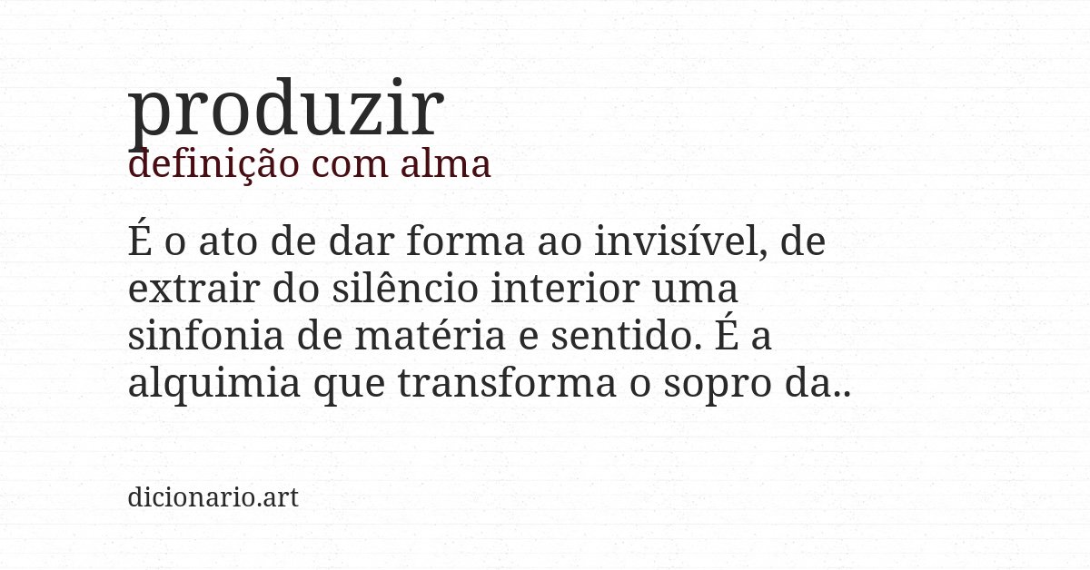 Definição com alma de produzir