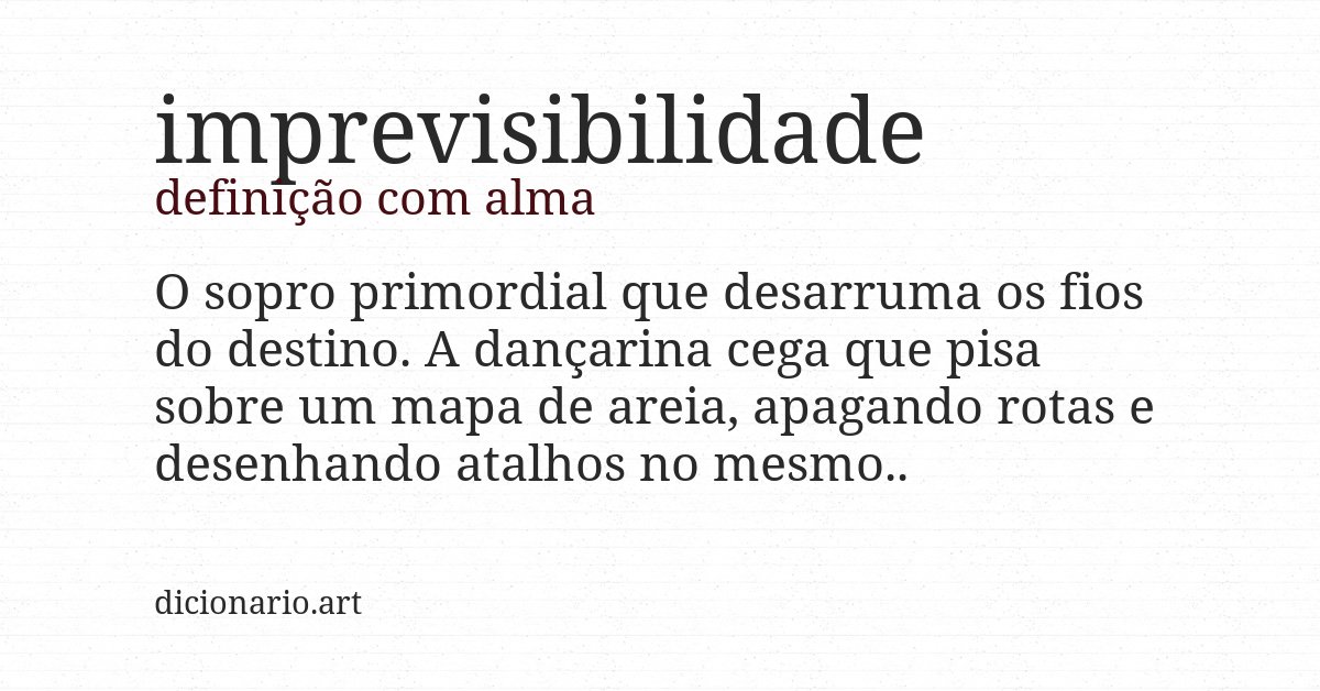 Definição com alma de imprevisibilidade