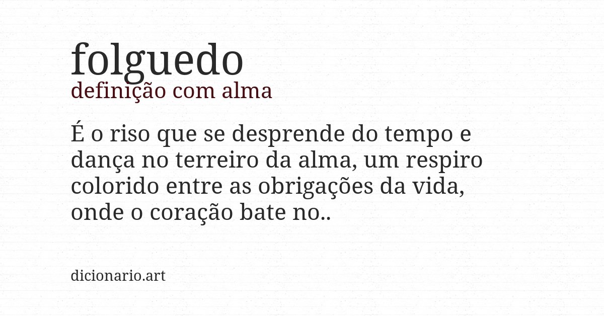 Definição com alma de folguedo