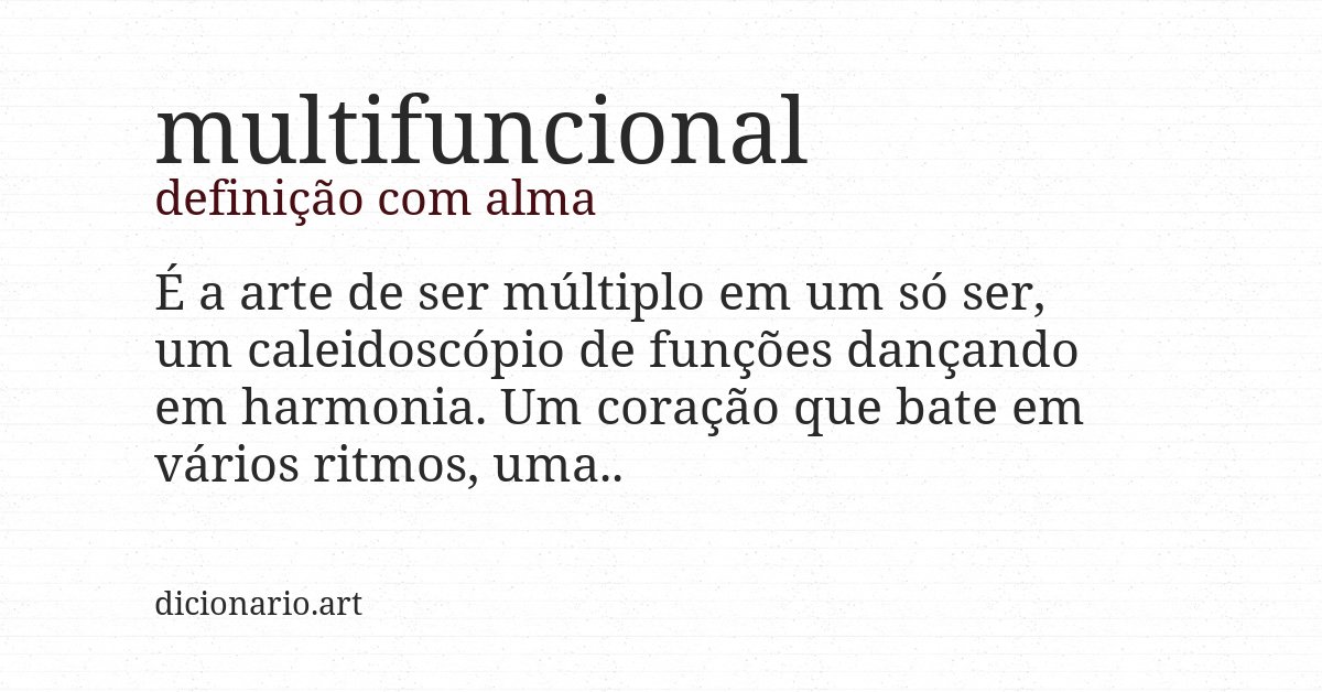 Definição com alma de multifuncional