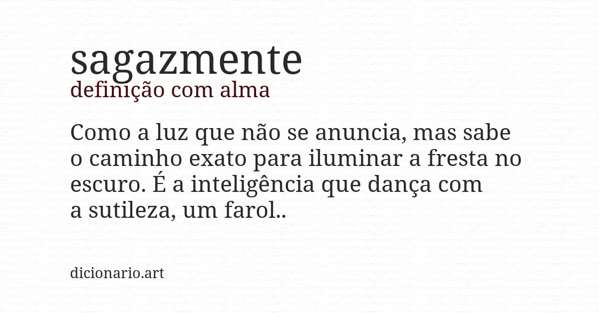 Definição com alma de sagazmente