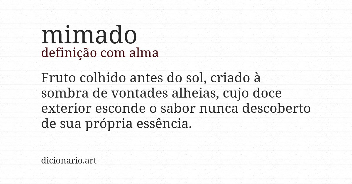 Definição com alma de mimado