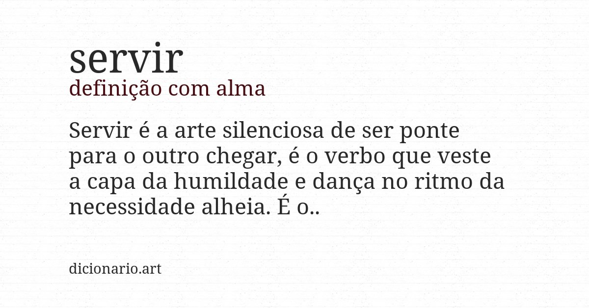 Definição com alma de servir