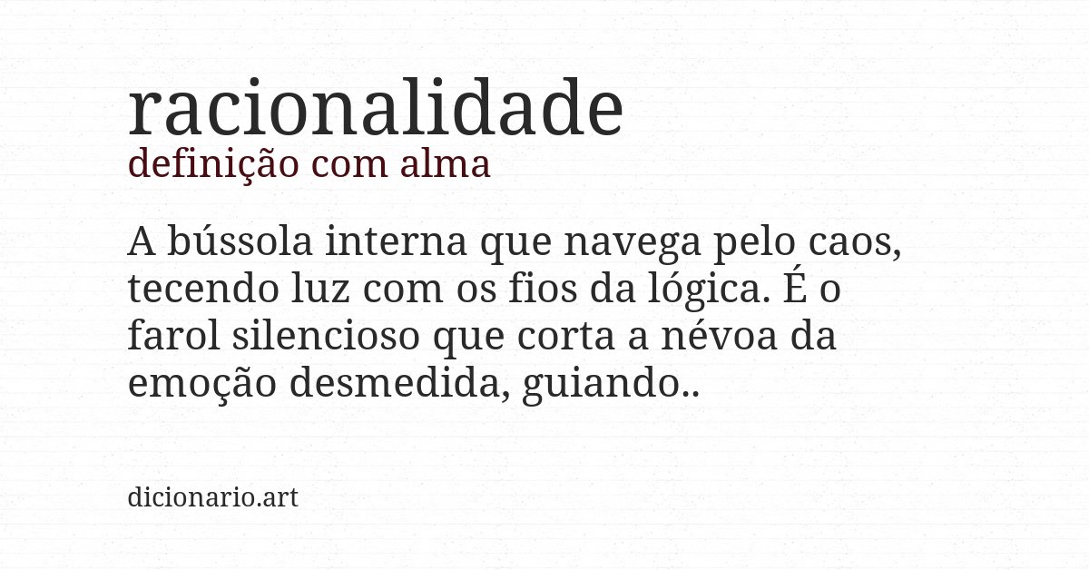 Definição com alma de racionalidade