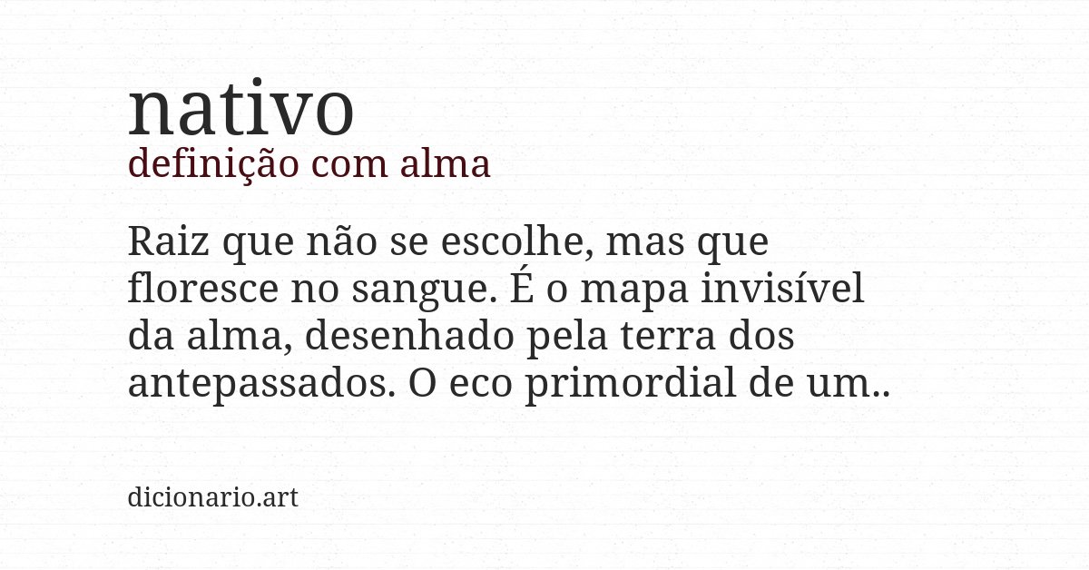 Definição com alma de nativo