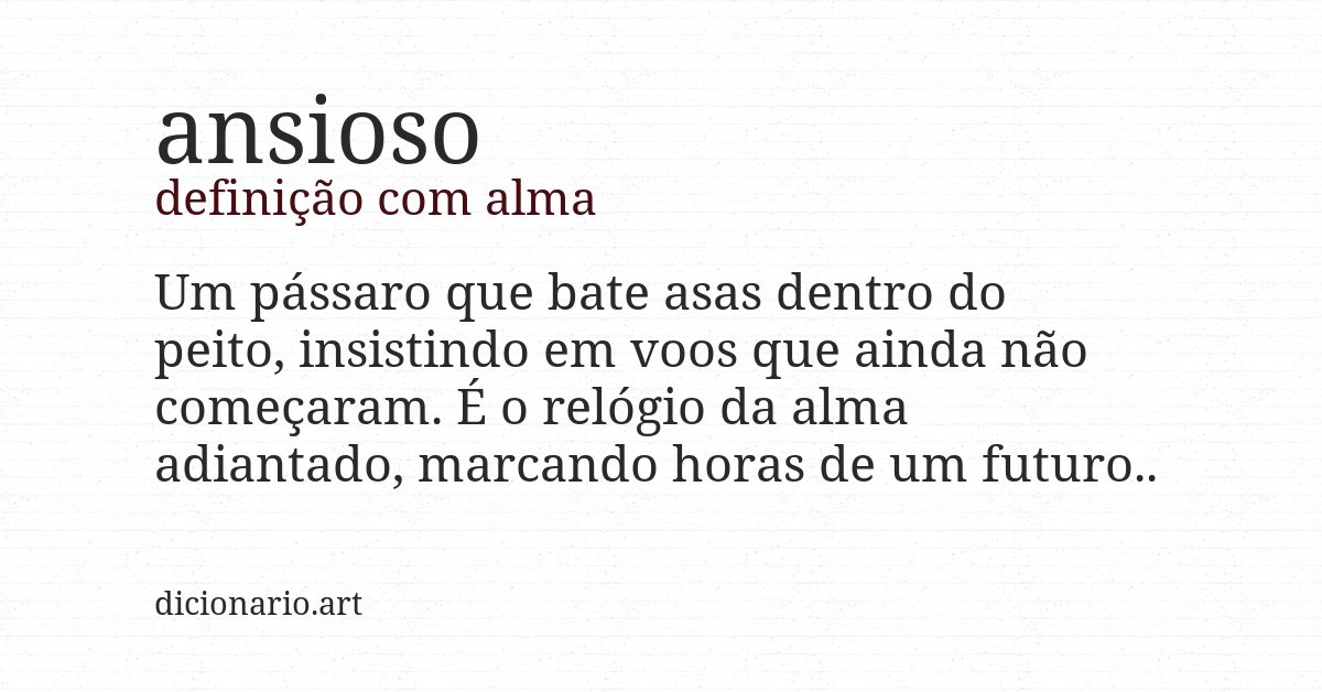 Definição com alma de ansioso