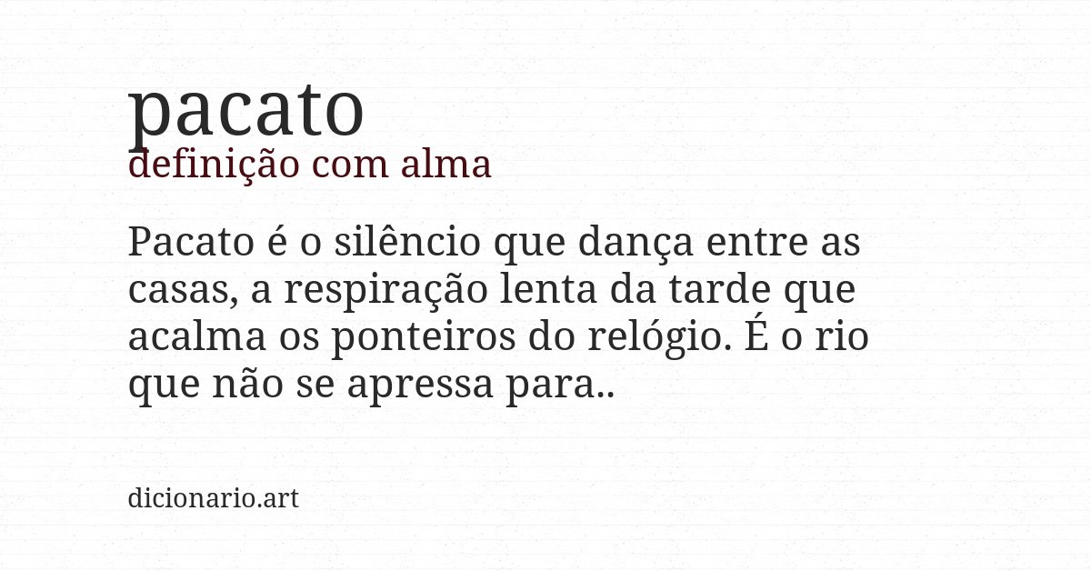 Definição com alma de pacato