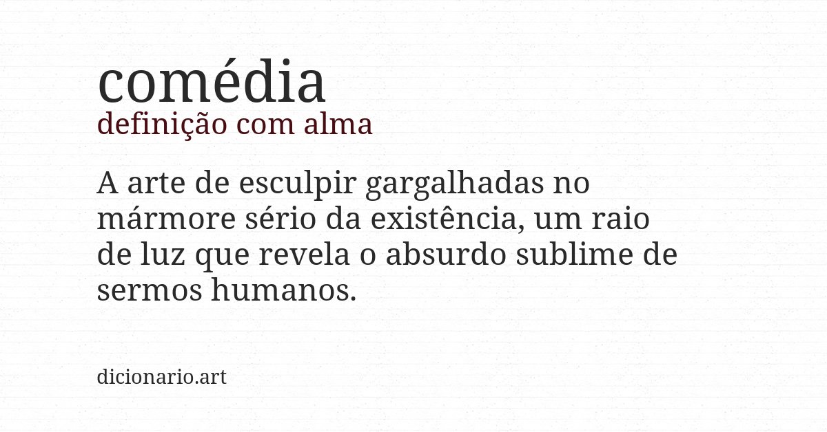 Definição com alma de comédia