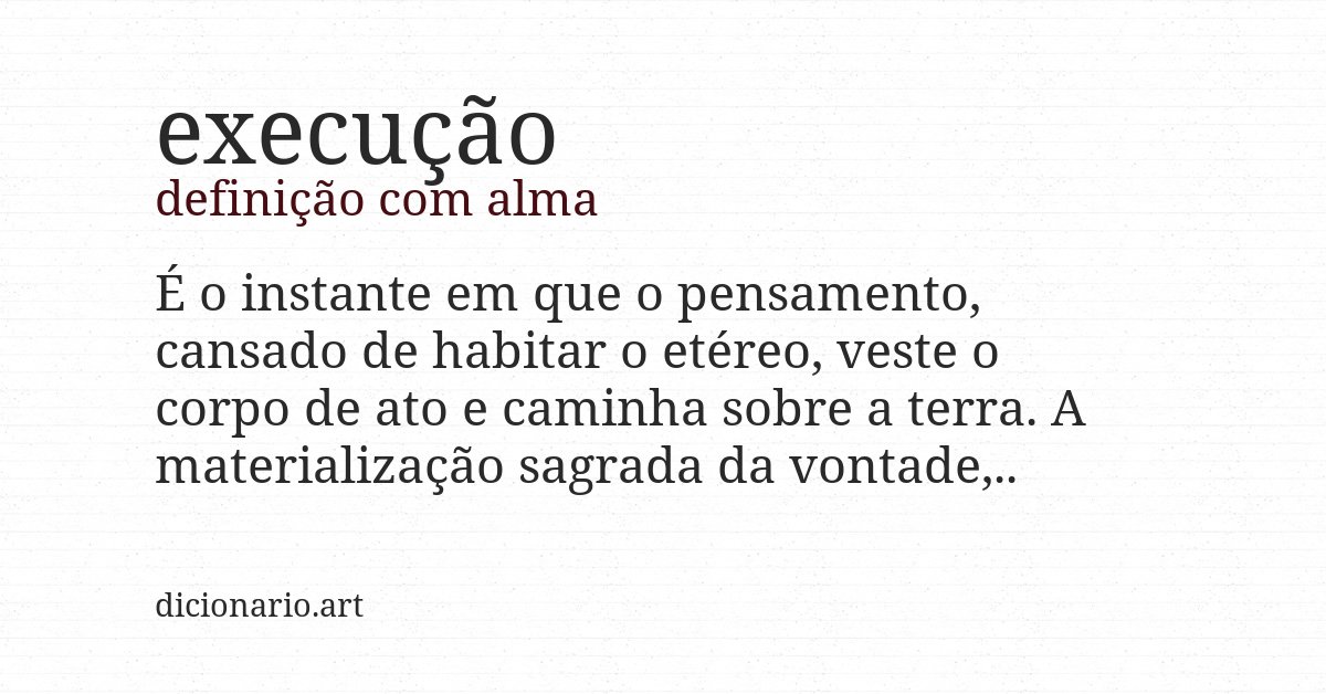 Definição com alma de execução
