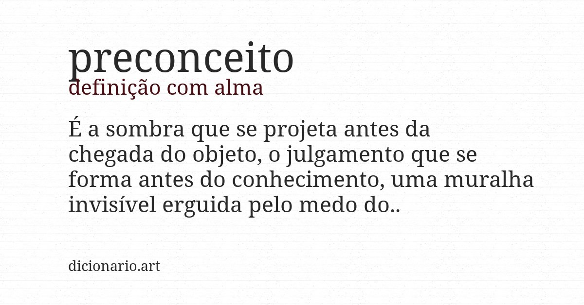 Definição com alma de preconceito