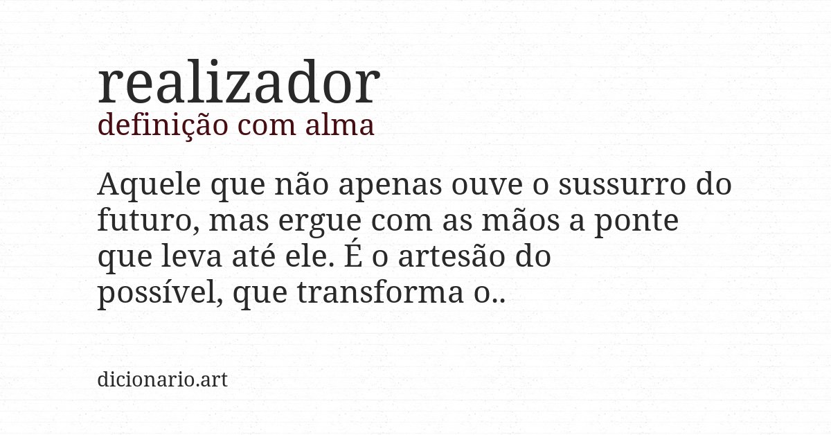 Definição com alma de realizador