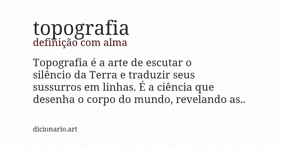 Definição com alma de topografia