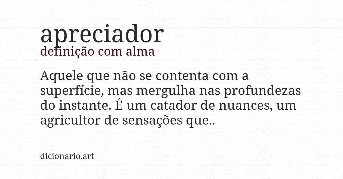 Definição com alma de apreciador