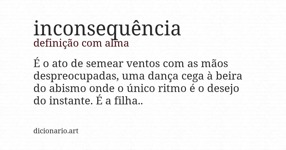 Definição com alma de inconsequência