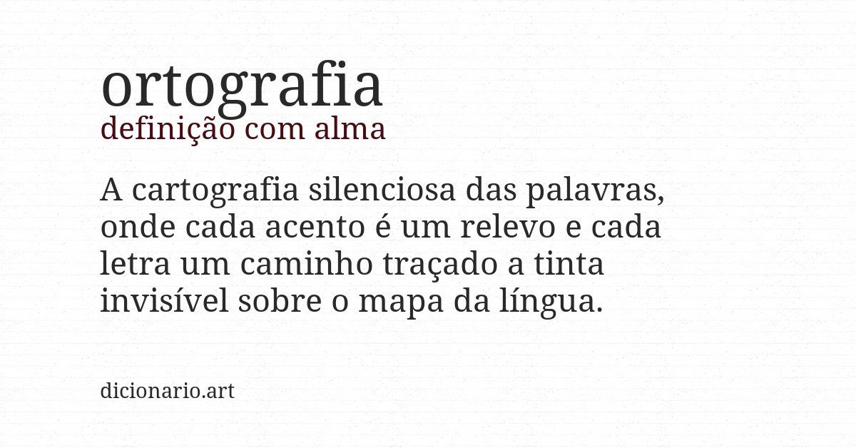 Definição com alma de ortografia