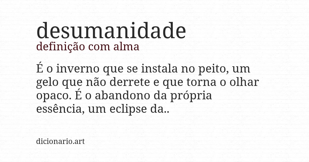 Definição com alma de desumanidade