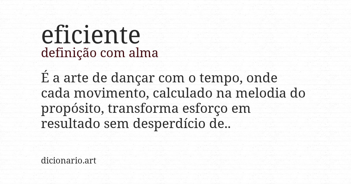 Definição com alma de eficiente