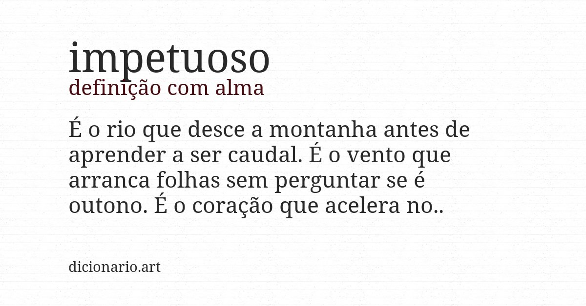 Definição com alma de impetuoso