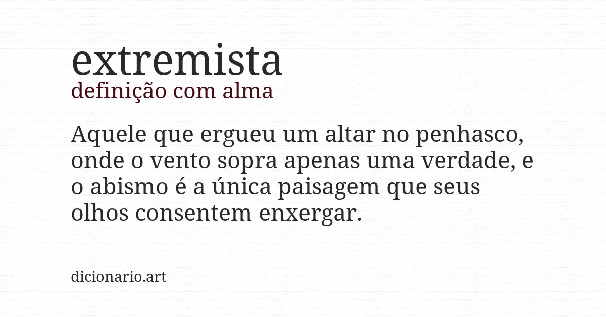 Definição com alma de extremista