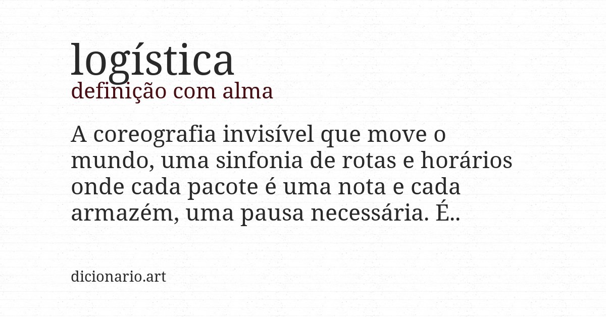 Definição com alma de logística