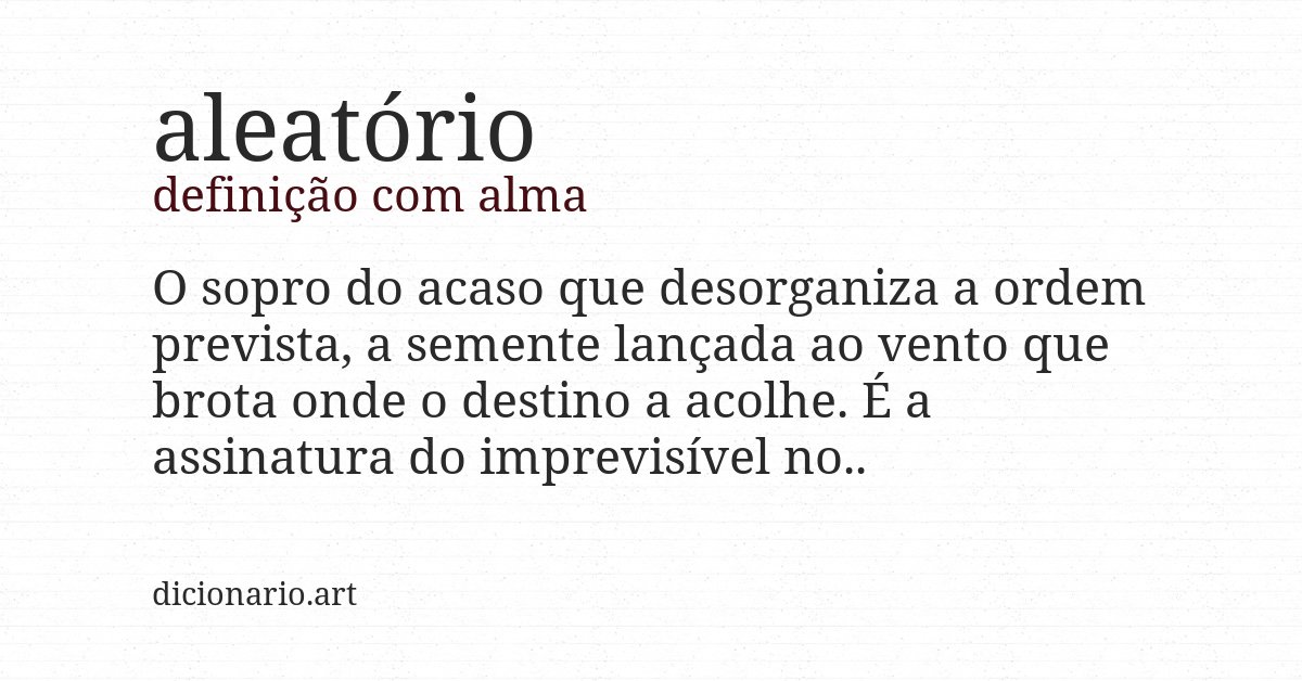 Definição com alma de aleatório