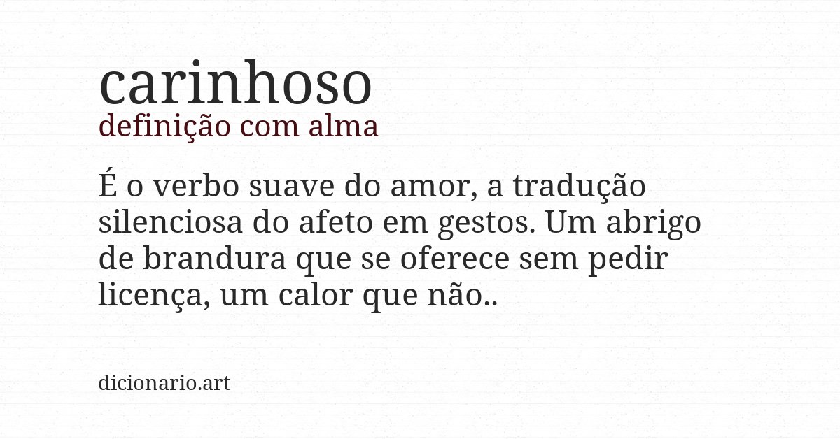 Definição com alma de carinhoso