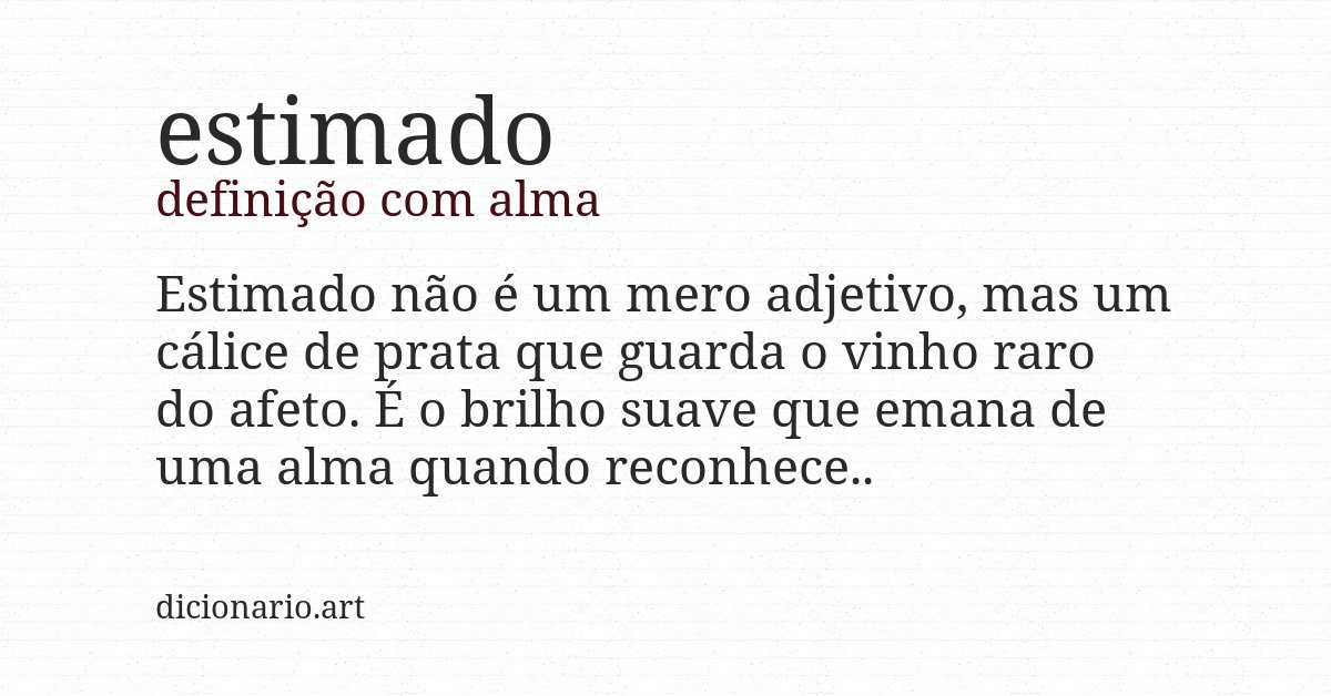 Definição com alma de estimado