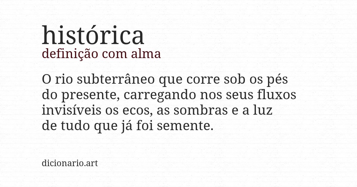Definição com alma de histórica