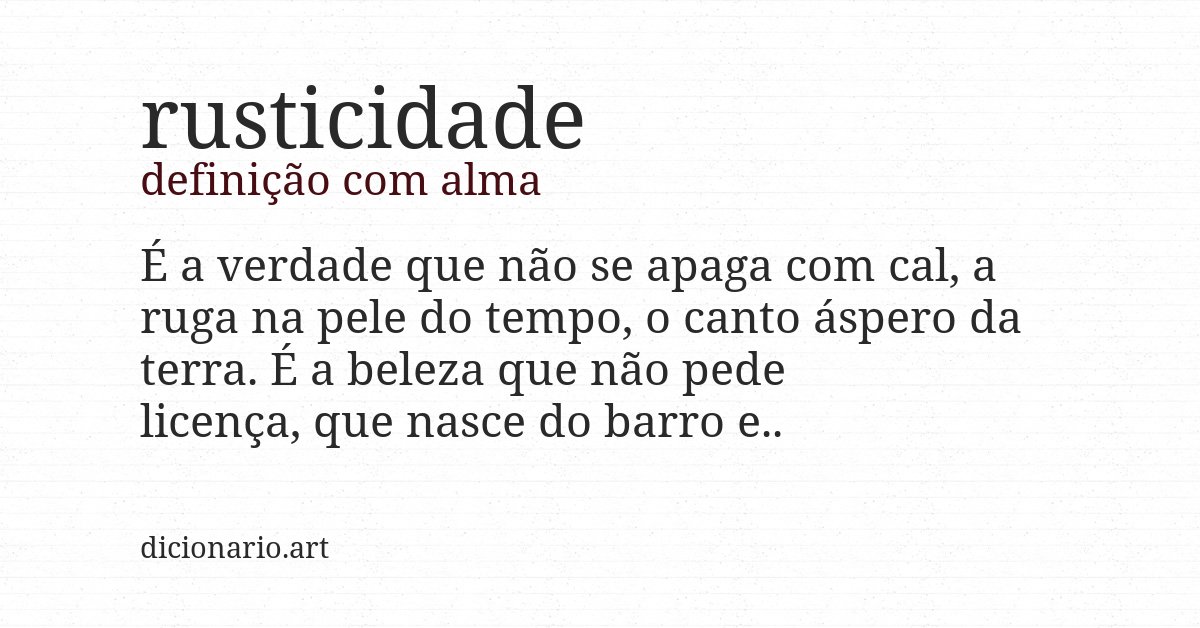 Definição com alma de rusticidade