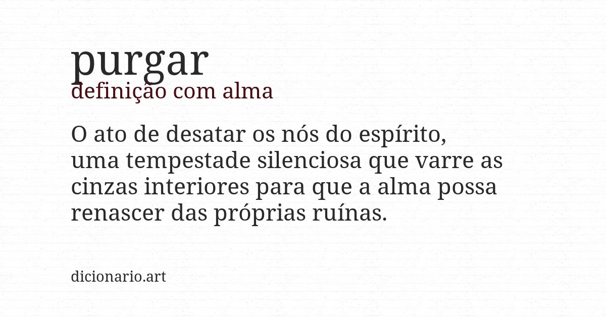 Definição com alma de purgar