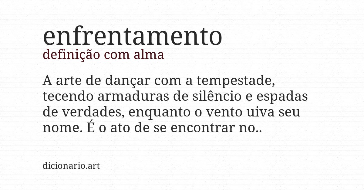 Definição com alma de enfrentamento