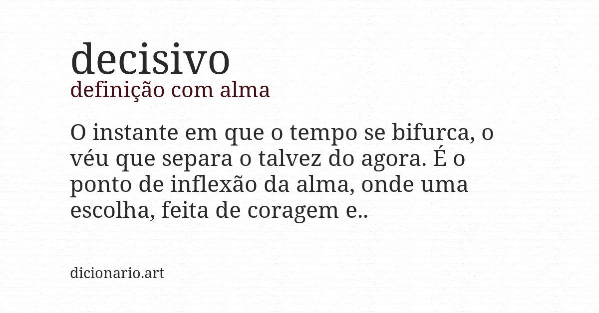 Definição com alma de decisivo