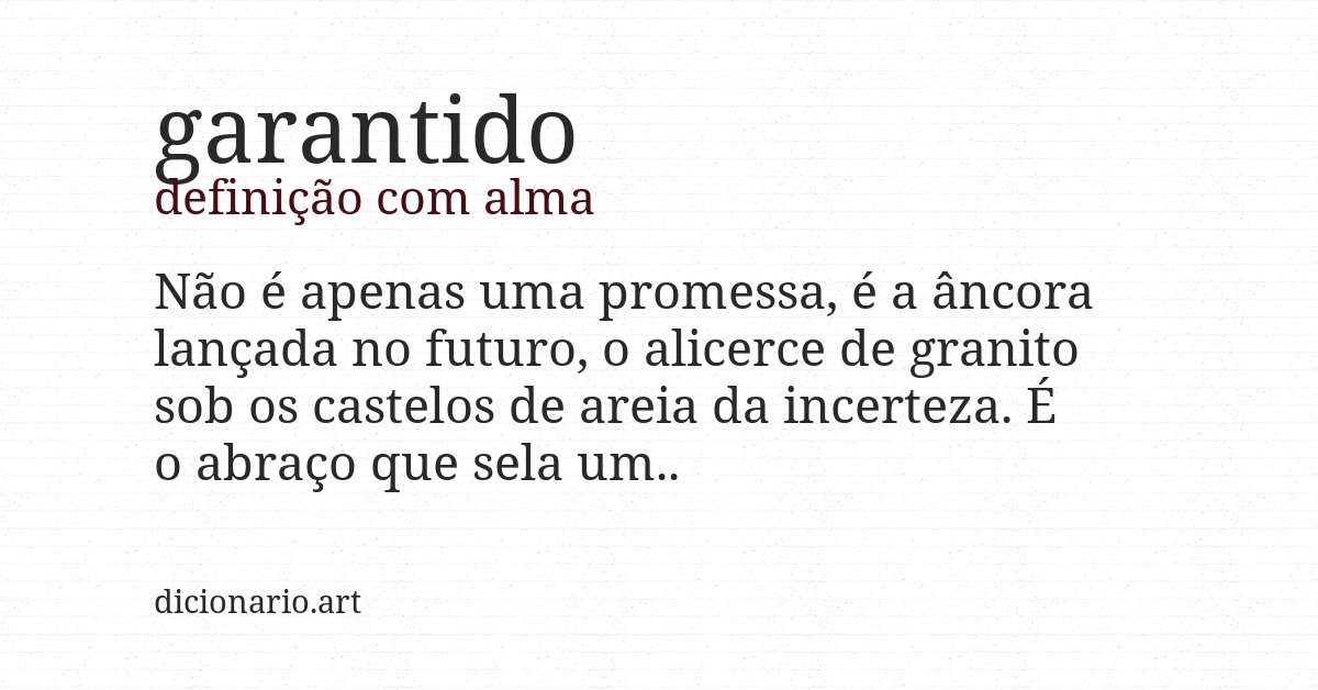 Definição com alma de garantido