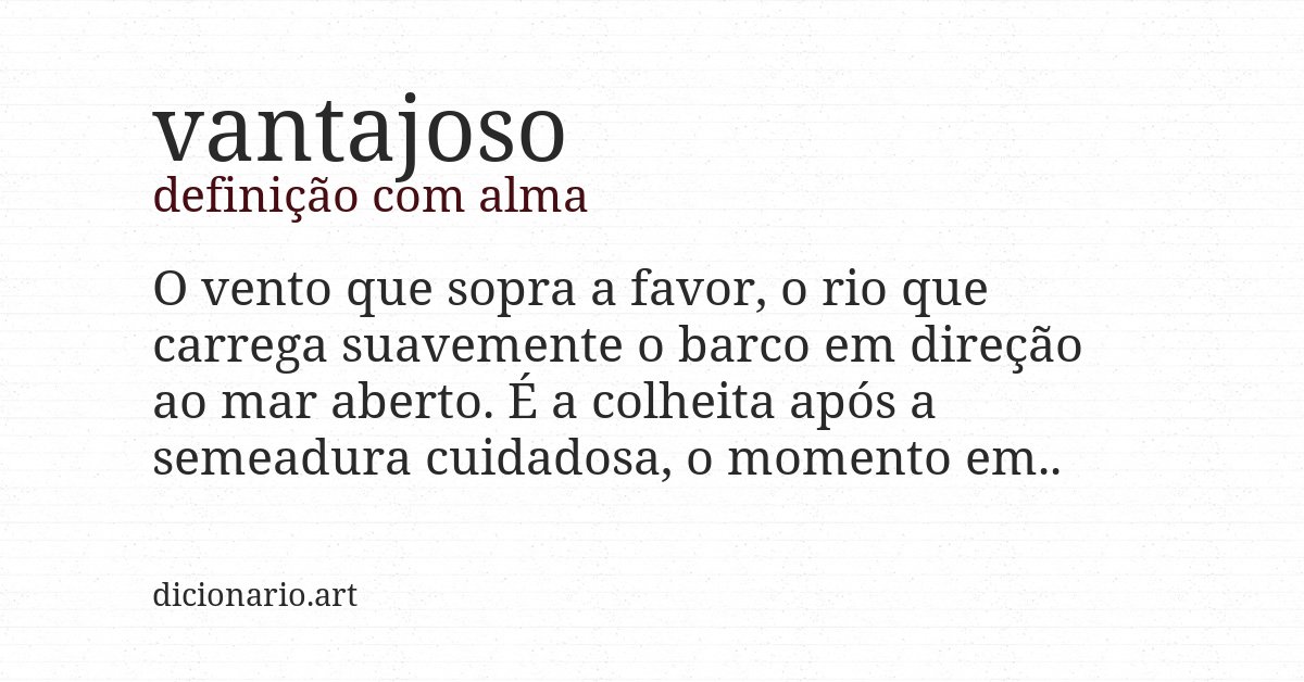 Definição com alma de vantajoso