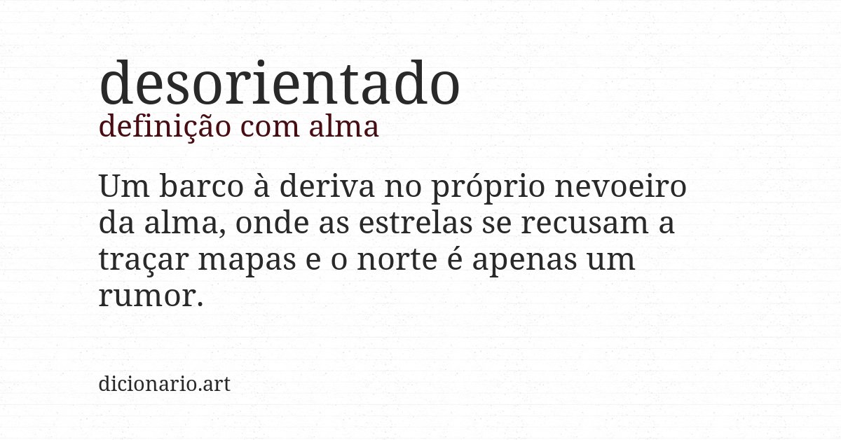 Definição com alma de desorientado