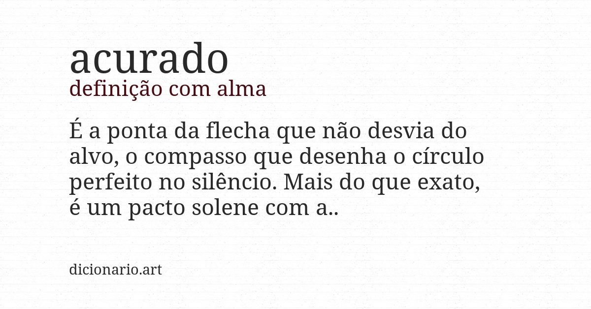 Definição com alma de acurado