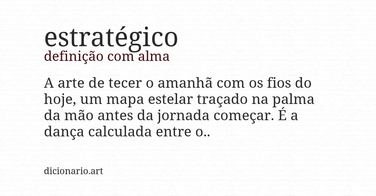 Definição com alma de estratégico