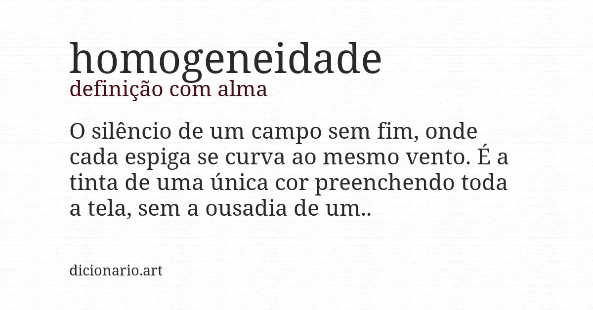 Definição com alma de homogeneidade
