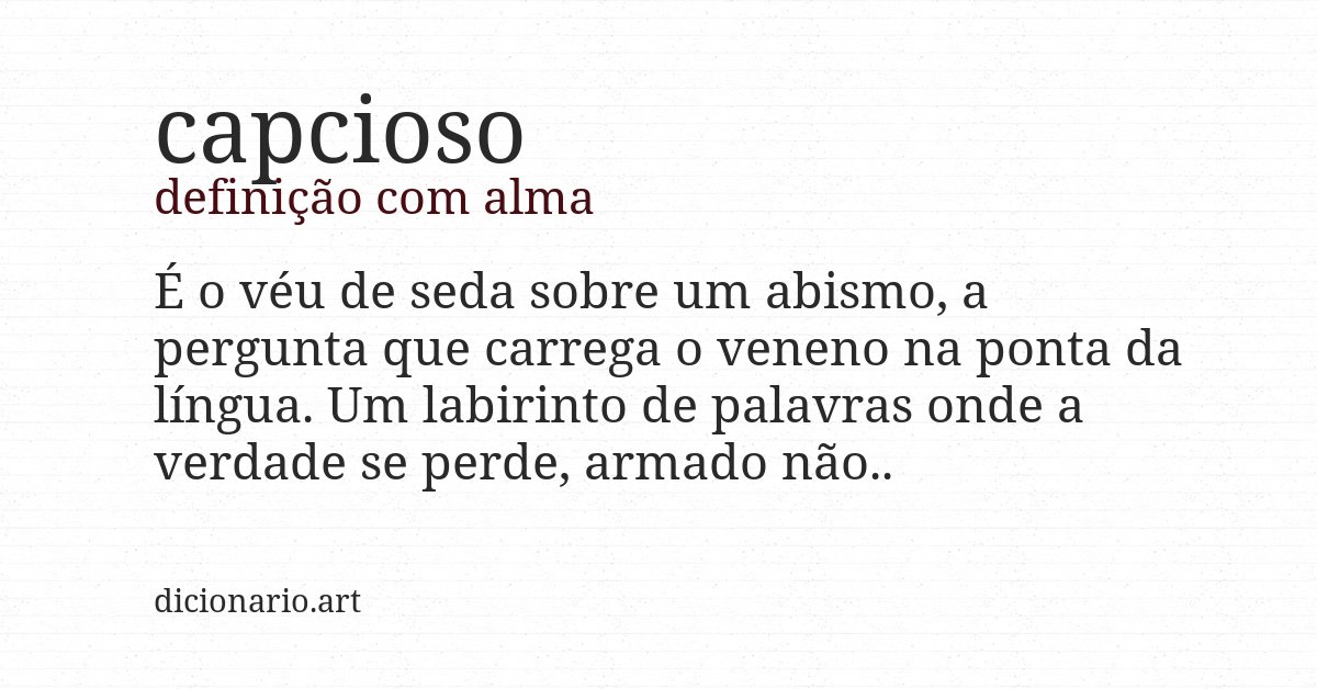 Definição com alma de capcioso
