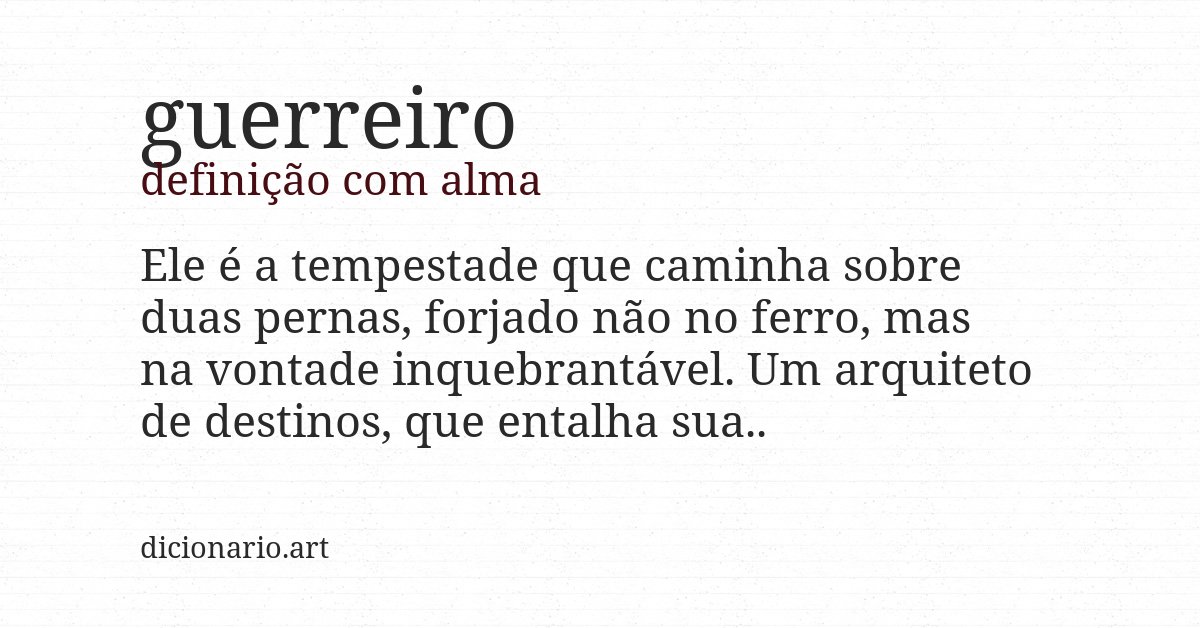 Definição com alma de guerreiro