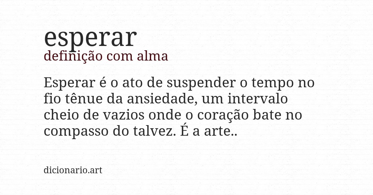 Definição com alma de esperar