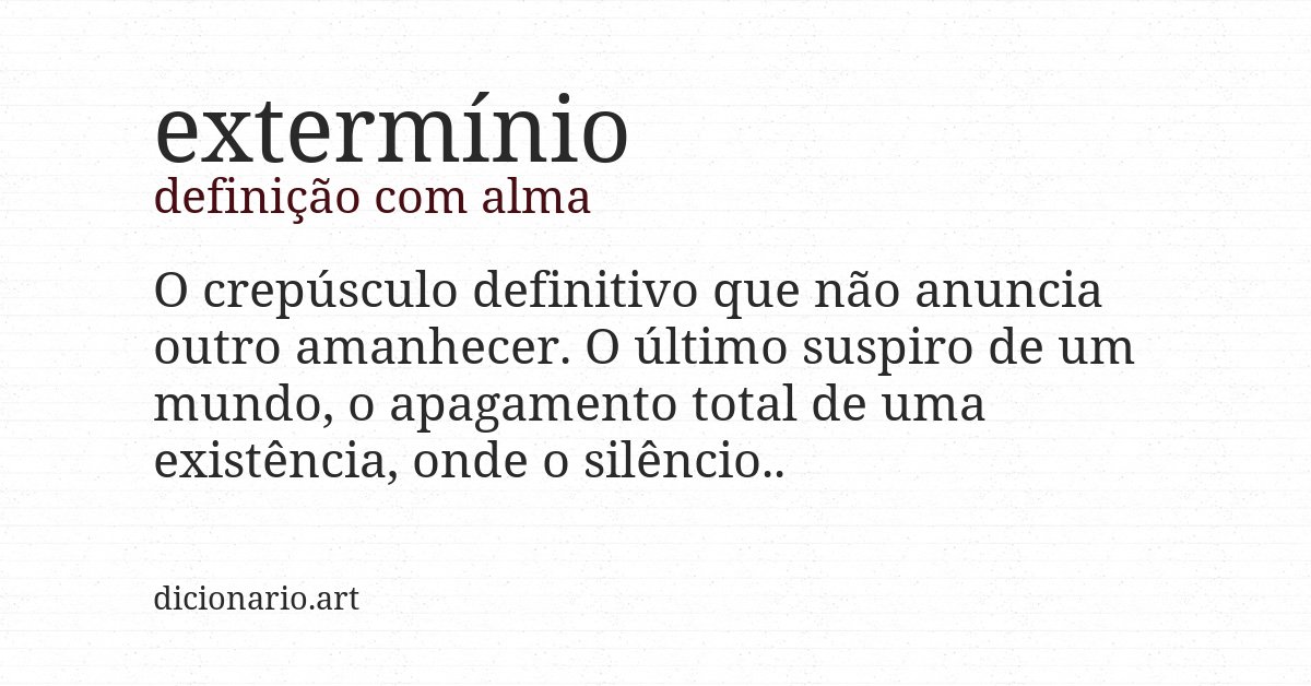Definição com alma de extermínio